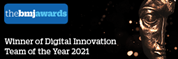 Text against a black background which reads The BMJ Awards - Winner of Digital Innovation Team of the Year 2021. There is also an image of a gold face shaped award to the right of the image.